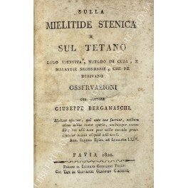 Sulla mielitide stenica e sul tetano. Loro identita, metodo di …