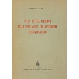 Sulla natura giuridica della prestazione dell'interprete cinematografico