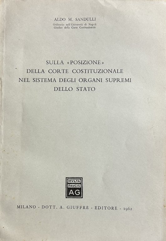 Sulla "posizione" della Corte costituzionale nel sistema degli organi supremi … | Immagine Gallery 2