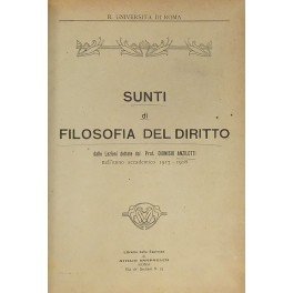 Sunti di filosofia del diritto dalle lezioni dettate dal Prof. …