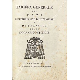 Tariffa generale dei dazj d'introduzione di estrazione e di transito …