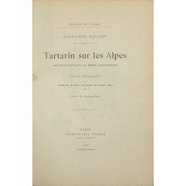 Tartarin sur les Alpes. Nouveaux exploits du heros tarasconais. Illustre …