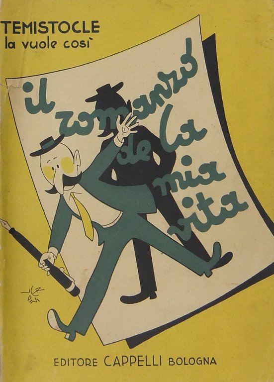 Temistocle la vuole così. Il romanzo de la mia vita | Immagine Gallery 2