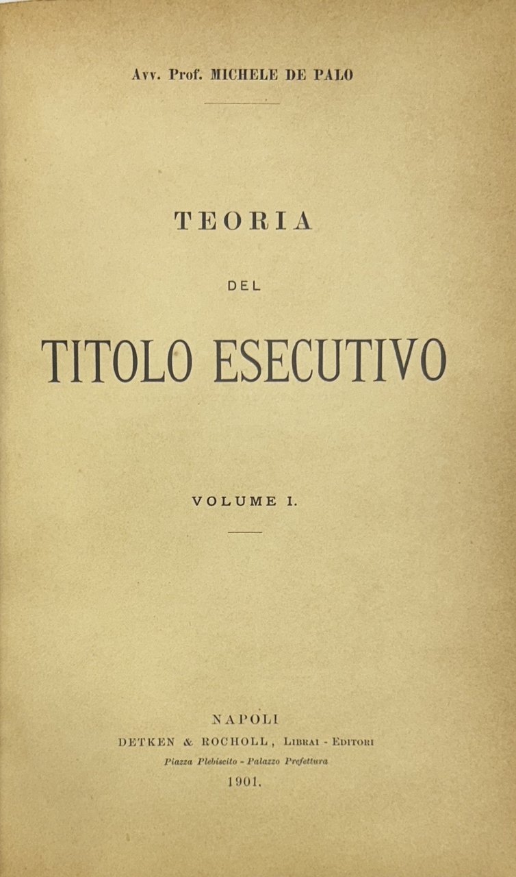 Teoria del titolo esecutivo. Vol. I (unico pubblicato) | Immagine principale