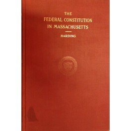 The contest over the ratification of the Federal Constitution in …
