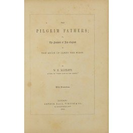 The Pilgrim Fathers or The founders of New England in …