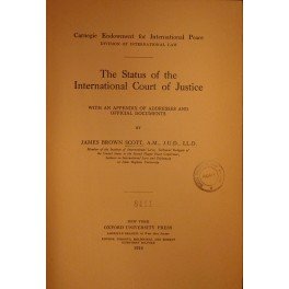 The Status of the International Court of Justice. With an …