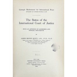 The Status of the International Court of Justice. With an …