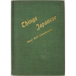 Things japanese being notes on various subjects connected with Japan …