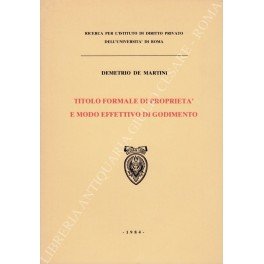 Titolo formale di proprietà e modo effettivo di godimento