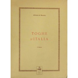 Toghe d'Italia. A cura di Maria A. Stecchi de Bellis