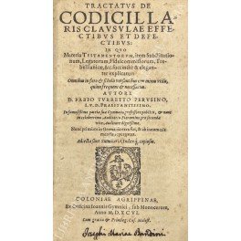 Tractatus de codicillaris clausulae effectibus et defectibus: in quo Materia … | Immagine Gallery 2