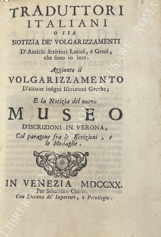 Traduttori italiani o sia notizia de volgarizzamenti D'Antichi Scrittori Latini, … | Immagine Gallery 2