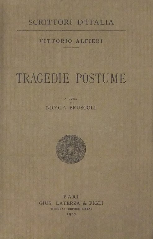 Tragedie postume. A cura di Nicola Bruscoli | Immagine Gallery 2