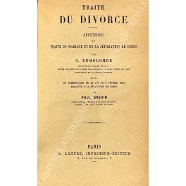 Traite du divorce. Appendice au traite du mariage et de …