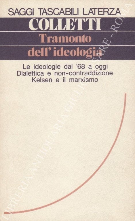 Tramonto dell'ideologia. Le ideologie dal '68 a oggi. Dialettica e … | Immagine Gallery 2