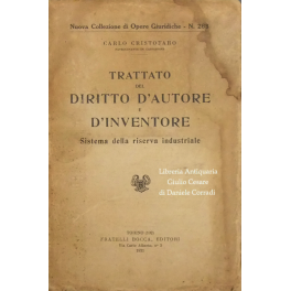 Trattato del diritto d'autore e d'inventore. Sistema della riserva industriale