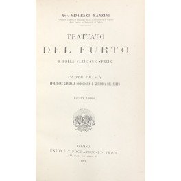 Trattato del furto e delle varie sue specie. Parte prima …