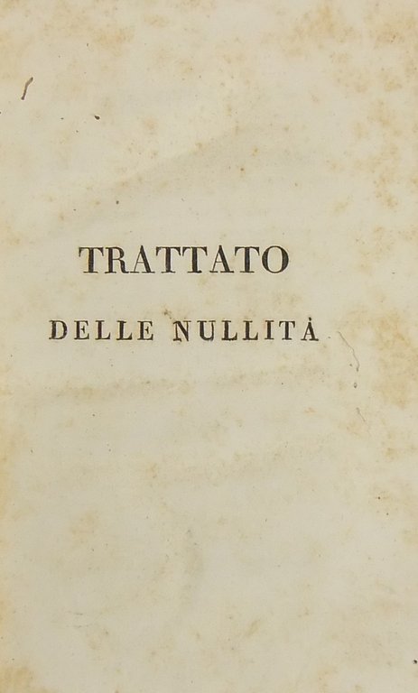 Trattato delle nullità d'ogni genere sostanziali e di rito ammesse … | Immagine Gallery 2