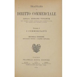 Trattato di diritto commerciale. Vol. I - I commercianti. Vol. …