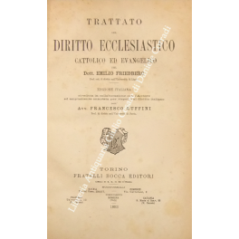 Trattato di diritto ecclesiastico cattolico ed evangelico. Edizione italiana riveduta …