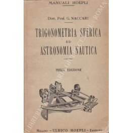 Trigonometria sferica ed astronomia nautica