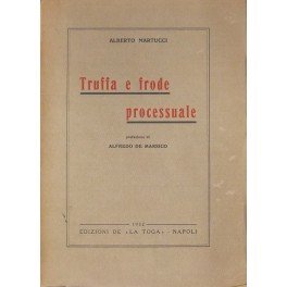 Truffa e frode processuale. Prefazione di Alfredo De Marsico