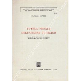 Tutela penale dell'ordine pubblico. Itinerari ed esiti di una verifica … | Immagine principale