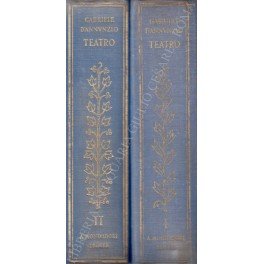 Tutto il teatro di Gabriele D'Annunzio. Tragedie, sogni e misteri …