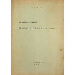 Un apostolo un poeta Mario Fioretti (1913-1943)