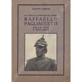 Un caposcuola fiorentino del Verismo: Raffaello Pagliaccetti nella vita e …