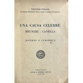 Una causa celebre Bruneri-Canella. Ricordi e curiosità