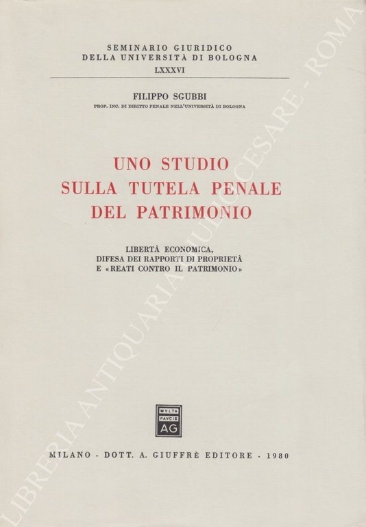 Uno studio sulla tutela penale del patrimonio. Libertà economica, difesa … | Immagine Gallery 2