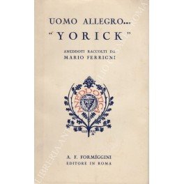 Uomo allegro. Yorick". Aneddoti"