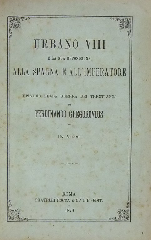 Urbano VIII e la sua opposizione alla Spagna e all'Imperatore. … | Immagine Gallery 2