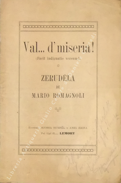 Val. d'miseria! (facit indignatio versum!). Zerudela di Mario Romagnoli | Immagine Gallery 2