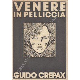 Venere in pelliccia di Guido Crepax da Leopold Sacher Masoch. …
