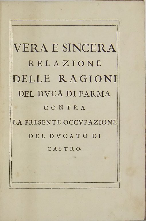 Vera e sincera relazione delle ragioni del Duca di Parma … | Immagine Gallery 2
