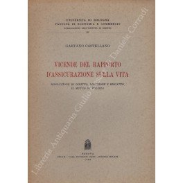 Vicende del rapporto d'assicurazione sulla vita. Risoluzione di diritto, riduzione …