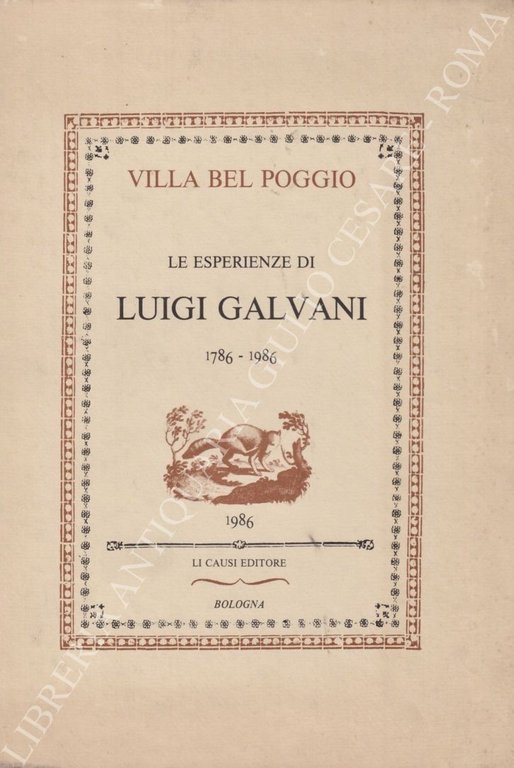Villa Bel Poggio. Le esperienze di Luigi Galvani 1786-1986 | Immagine Gallery 2