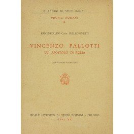Vincenzo Pallotti un apostolo di Roma. Con 6 tavole fuori …