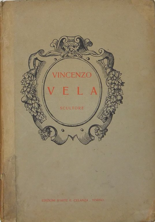 Vincenzo Vela scultore. Cinquanta tavole con introduzione . | Immagine Gallery 2
