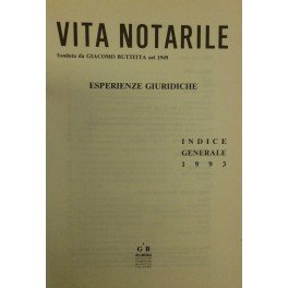 Vita Notarile. Esperienze giuridiche. Annata 1993