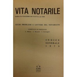 Vita Notarile. Studi problemi e lettere del notariato. Annata 1979
