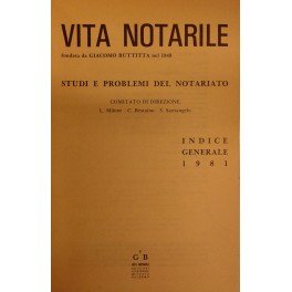 Vita Notarile. Studi problemi e lettere del notariato. Annata 1981