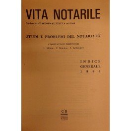 Vita Notarile. Studi problemi e lettere del notariato. Annata 1984