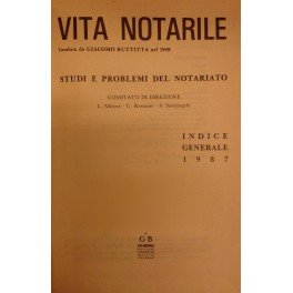 Vita Notarile. Studi problemi e lettere del notariato. Annata 1987