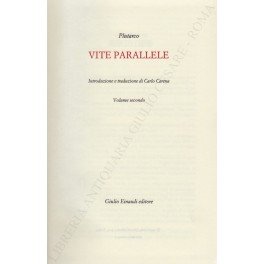 Vite parallele. Introduzione e traduzione di Carlo Carena. Vol. II