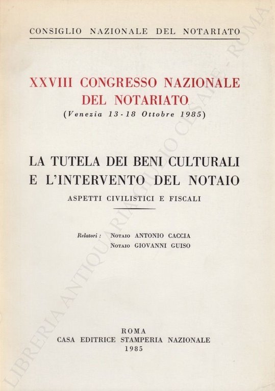 XXVIII Congresso Nazionale del Notariato (Venezia 13-18 Ottobre 1985). La … | Immagine Gallery 2