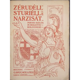 Zerudell, sturiell e narzisat. Poesie scelte in dialetto bolognese di …